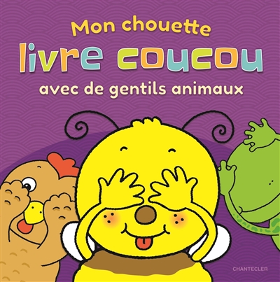 Mon chouette livre coucou avec de gentils animaux