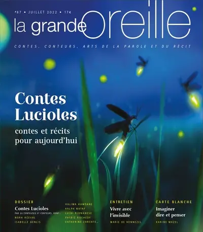 Grande oreille (La), n° 87. Contes lucioles : contes et récits pour aujourd'hui