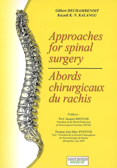Approaches for spinal surgery. Abords chirurgicaux du rachis