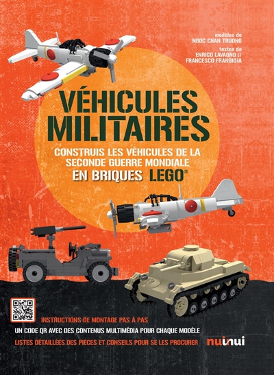 Véhicules militaires : construis les véhicules de la Seconde Guerre mondiale en briques Lego