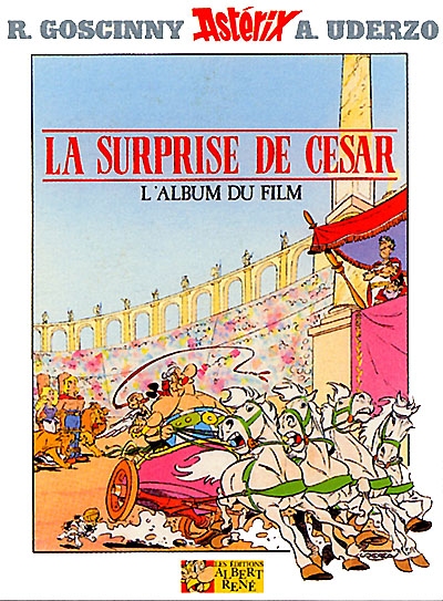 Astérix et la surprise de César : l'album du film