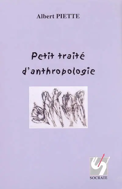 Petit traité d'anthropologie