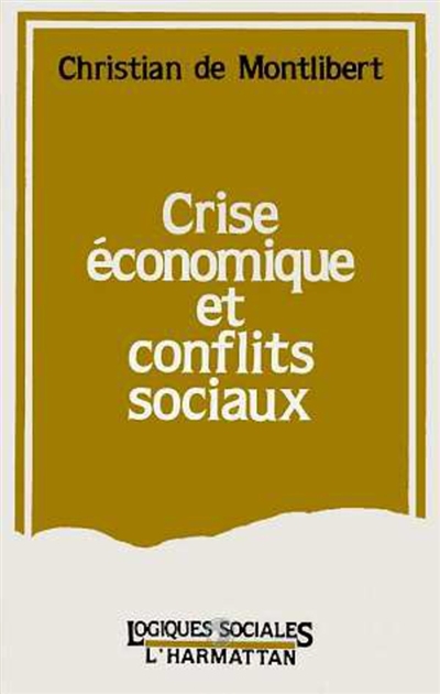 Crise économique et conflits sociaux dans la Lorraine sidérurgique