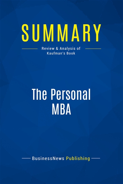 Summary : The Personal MBA...