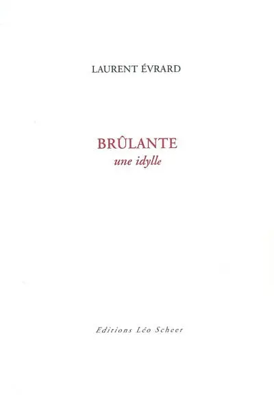Brûlante : une idylle