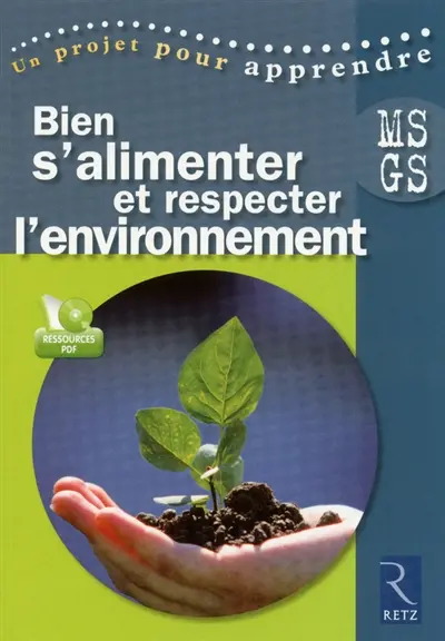 Bien s'alimenter et respecter l'environnement MS-GS