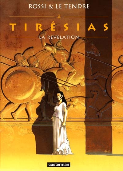 Tirésias. Vol. 2. La révélation