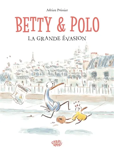 Betty et Polo. La grande évasion