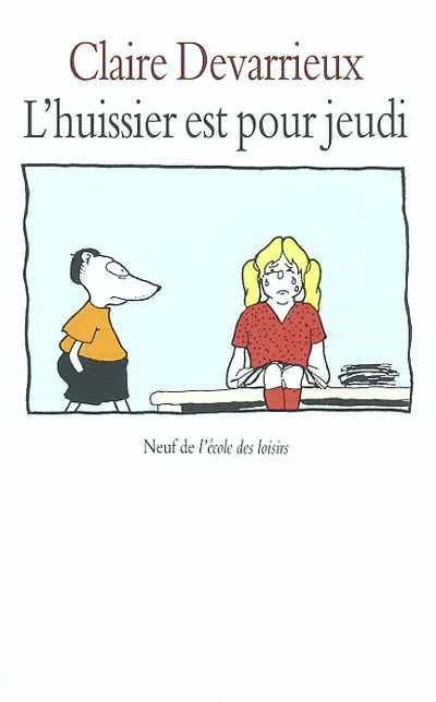 L'huissier est pour jeudi