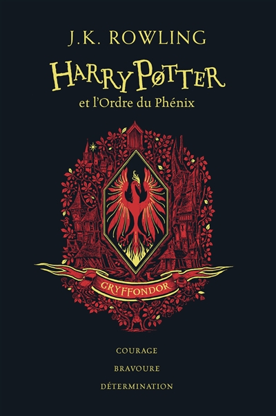 Harry Potter. Vol. 5. Harry Potter et l'ordre du Phénix : Gryffondor : courage, bravoure, détermination