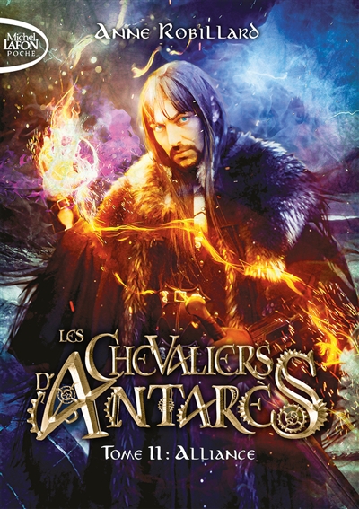 Les chevaliers d'Antarès. Vol. 11. Alliance