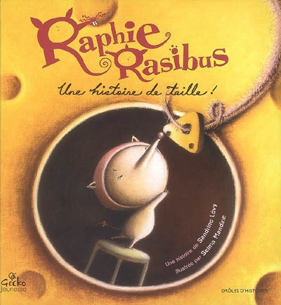 Raphie Rasibus : une histoire de taille !