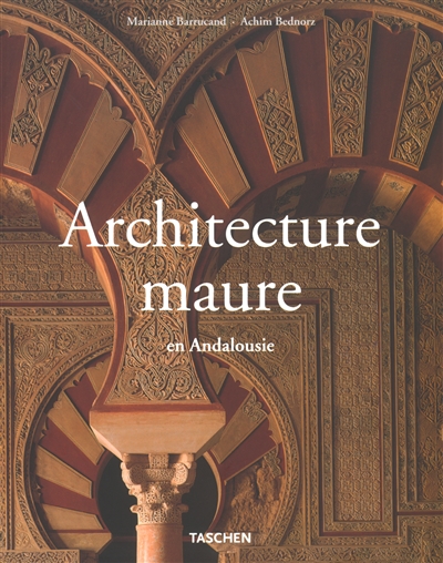 L'architecture maure en Andalousie