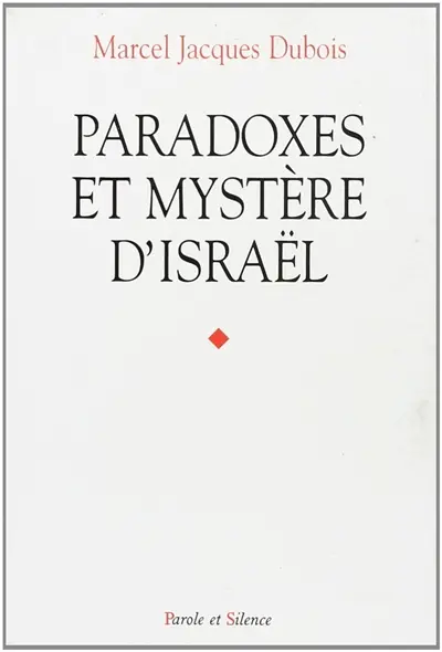 Paradoxes et mystère d'Israël
