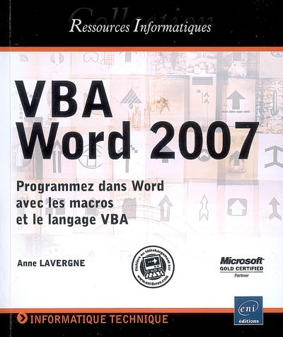 VBA Word 2007 : programmez dans Word avec les macros et le langage VBA
