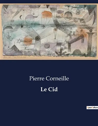 Le Cid : Un drame de l'honneur et de l'amour dans l'Espagne médiévale