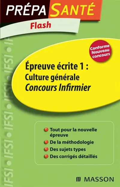 Flash épreuve écrite. Vol. 1. Epreuve écrite 1 : culture générale, concours infirmier