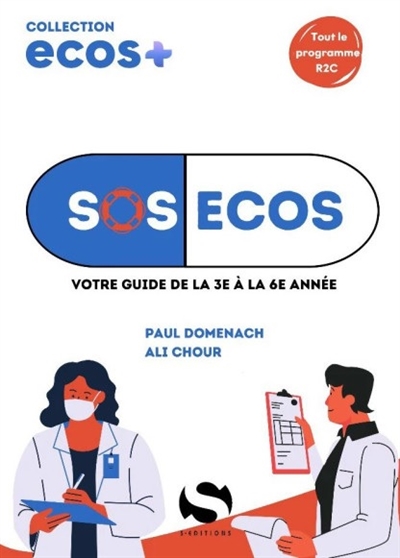 SOS Ecos : votre guide de la 3e à la 6e année : tout le programme R2C