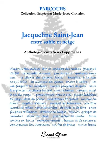 Jacqueline Saint-Jean, entre sable et neige : anthologie, entretien et approches