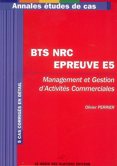 BTS NRC épreuve E5 : management et gestion d'activités commerciales