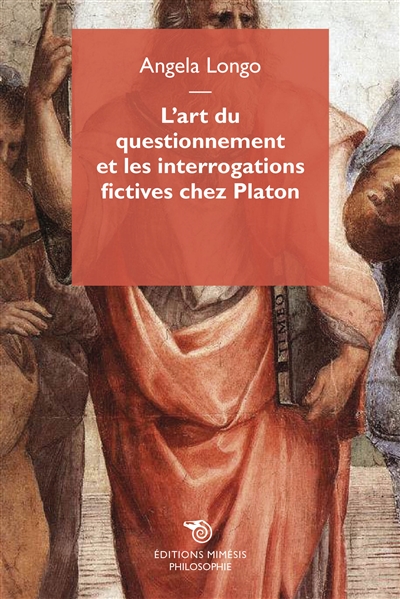 L'art du questionnement et les interrogations fictives chez Platon