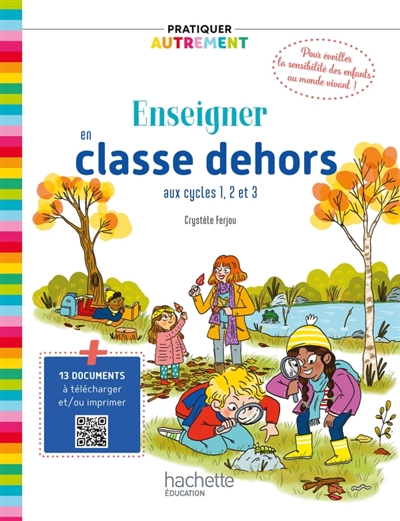 Enseigner en classe dehors...