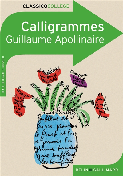 Calligrammes : poèmes de la paix et de la guerre (1913-1916) : texte et dossier