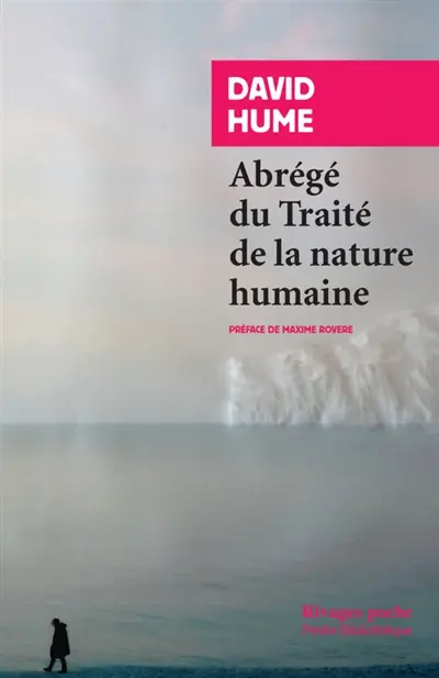 Abrégé du Traité de la nature humaine. Ma vie