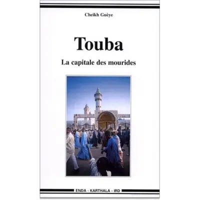 Touba : la capitale des mourides