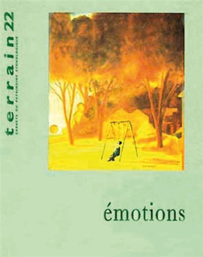 Terrain, n° 22. Les émotions