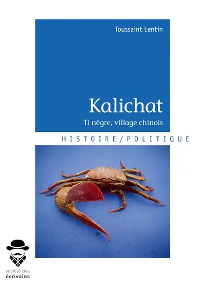 Kalichat : Ti nègre, village chinois