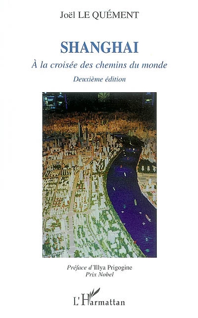 Shanghai : à la croisée des chemins du monde