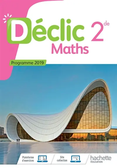 Maths 2de : programme 2019 Maths 2de : programme 2019