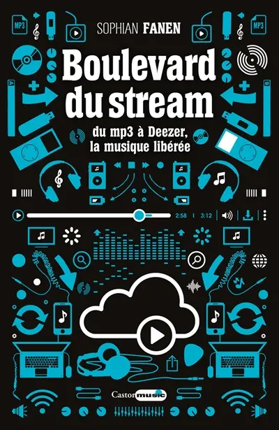 Boulevard du stream : du MP3 à Deezer, la musique libérée