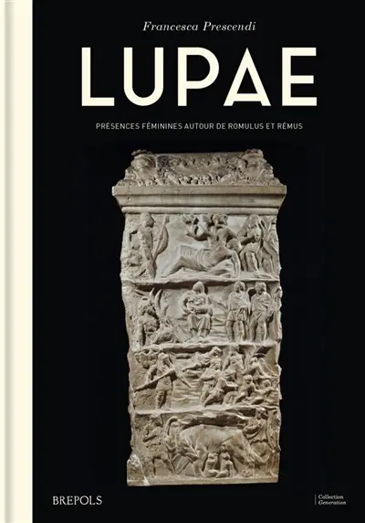 Lupae : présences féminines autour de Romulus et Rémus