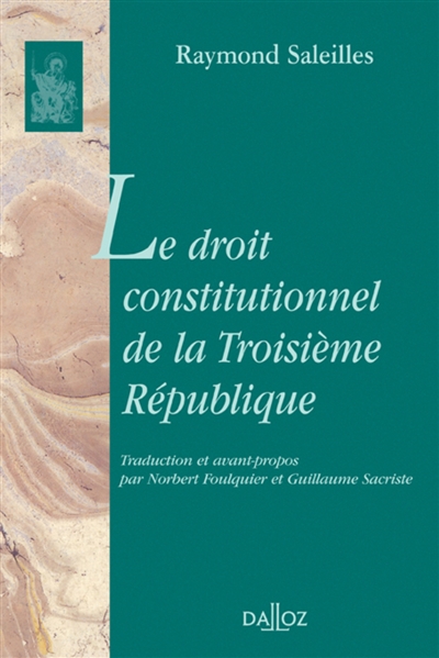 Le droit constitutionnel de la troisième République