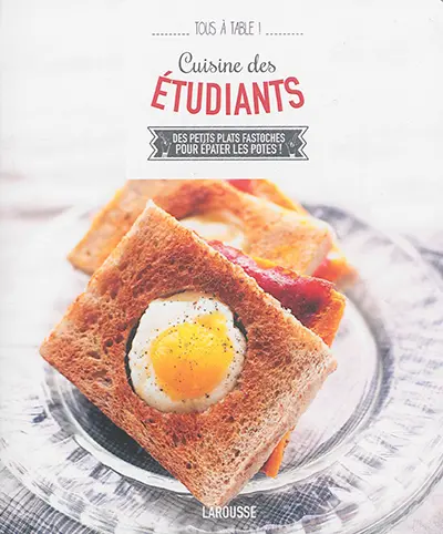 Cuisine des étudiants : des petits plats fastoches pour épater les potes !