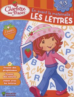 En avant la maternelle ! Les lettres, 4-5 ans, moyenne section