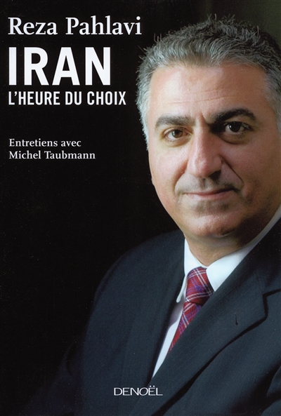 Iran, l'heure du choix : entretiens avec Michel Taubmann