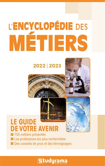 L'encyclopédie des métiers : le guide de votre avenir : 2022-2023