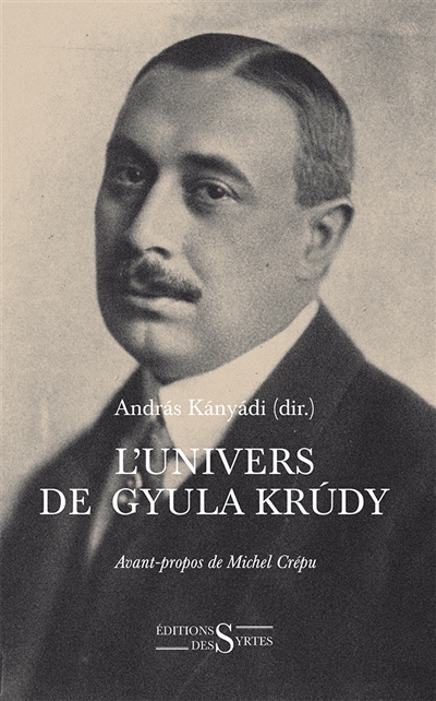 L'univers de Gyula Krudy