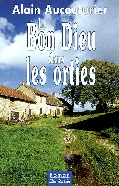 Le bon Dieu dans les orties