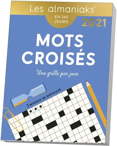 Mots croisés : une grille par jour, 3 niveaux de difficulté : en 365 jours, 2021