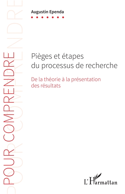 Pièges et étapes du processus de recherche : de la théorie à la présentation des résultats