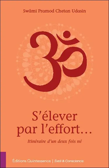 S'élever par l'effort : itinéraire d'un deux fois né