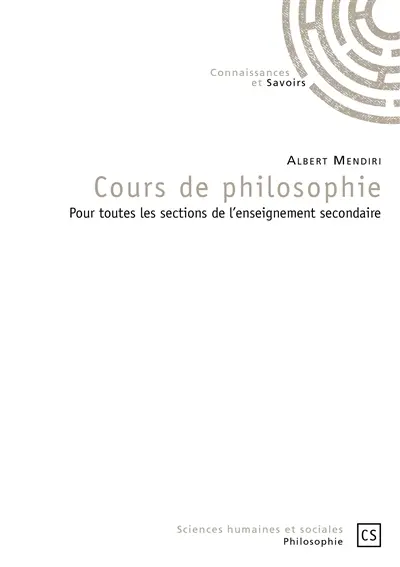 Cours de philosophie : pour toutes les sections de l'enseignement secondaire