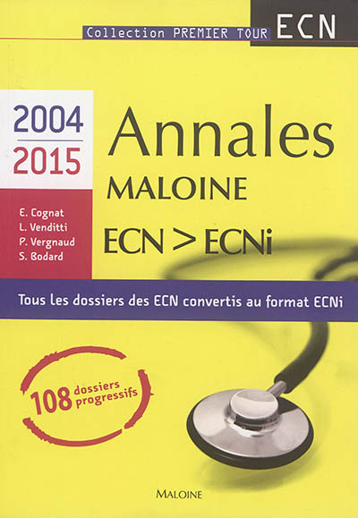 Annales Maloine ECN-ECNI : 2004-2015