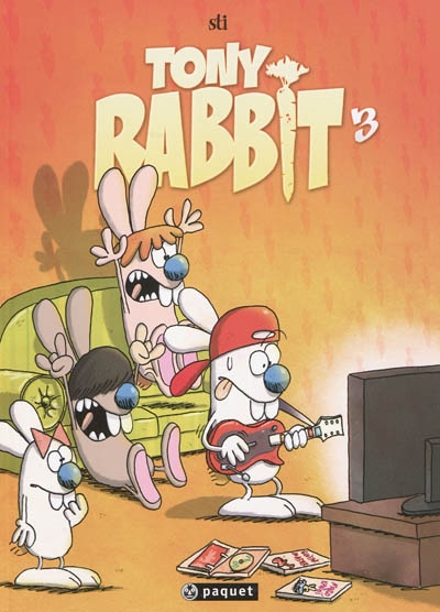 Les Rabbit. Vol. 3. Tony Rabbit 3, show lapin : les aventures du fils !. Ronan Rabbit 3, show lapin : les aventures du père !