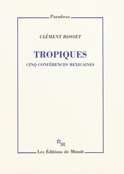 Tropiques : cinq conférences mexicaines