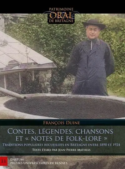 Contes, légendes, chansons et notes de folk-lore : traditions populaires recueillies en Bretagne entre 1890 et 1924